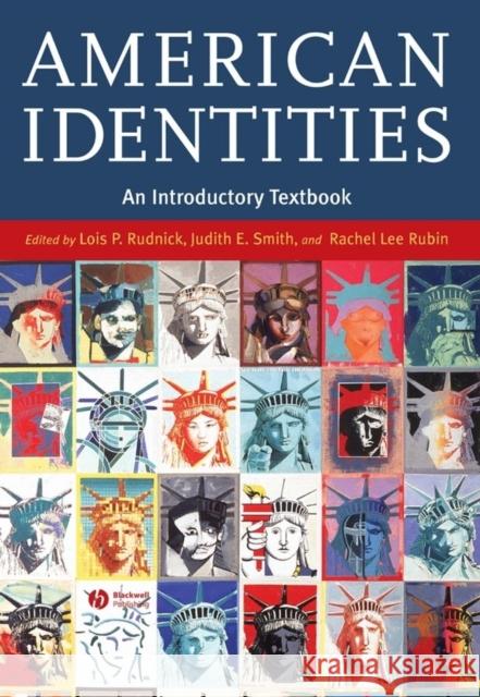 American Identities: An Introductory Textbook Rudnick, Lois P. 9780631234319 Blackwell Publishers