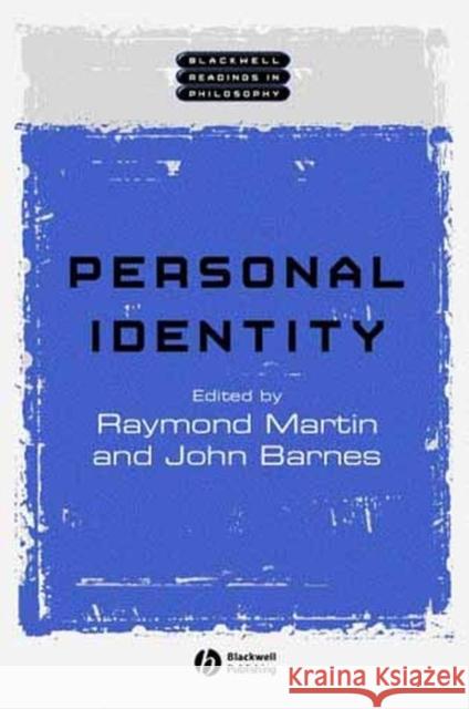 Personal Identity John Barresi Raymond Martin John Barresi 9780631234418 Blackwell Publishers