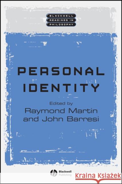 Personal Identity John Barresi Raymond Martin John Barresi 9780631234425 Blackwell Publishers