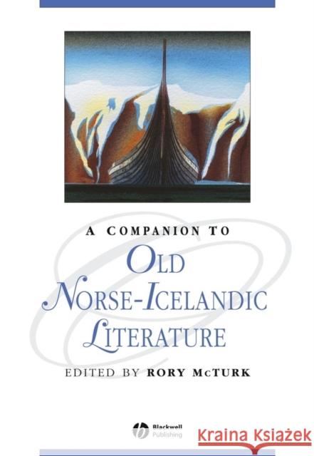 A Companion to Old Norse-Icelandic Literature and Culture Rory McTurk 9780631235026 Blackwell Publishers