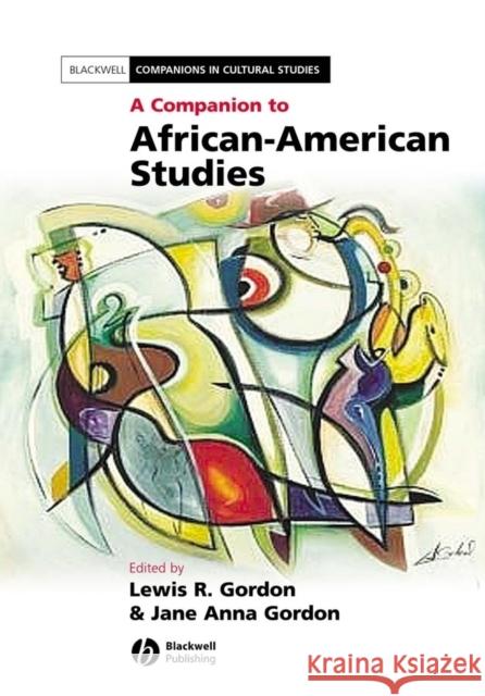 Companion to Afr Amer Studies Gordon, Jane Anna 9780631235163 Blackwell Publishing Professional