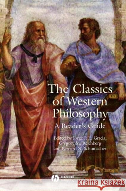The Classics of Western Philosophy: A Reader's Guide Gracia, Jorge J. E. 9780631236115 Blackwell Publishers