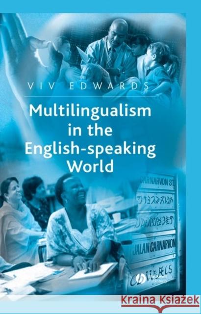 Multilingualism in the English-Speaking World: Pedigree of Nations Edwards, VIV 9780631236122 Blackwell Publishers