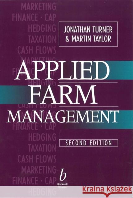 Applied Farm Management Jonathan Turner Martin Taylor A. Taylor 9780632036035