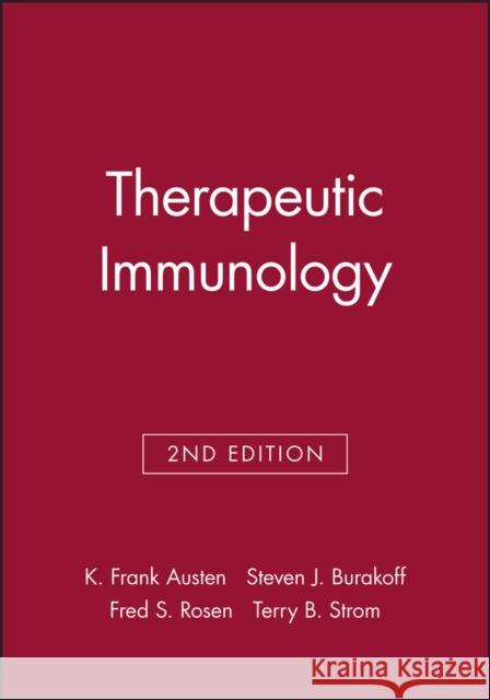 Therapeutic Immunology K. Frank Austen Fred S. Rosen Steven J. Burakoff 9780632043590 Blackwell Publishers