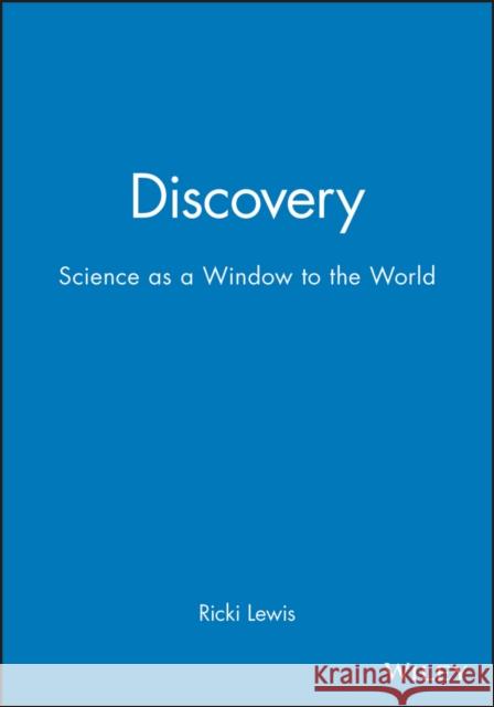 Discovery: Windows on the Life Sciences Lewis, Ricki 9780632044528
