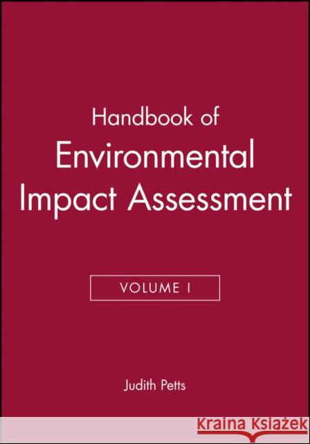 Handbook of Environmental Impact Assessment, Volume 1 Petts, Judith 9780632047727 Blackwell Science