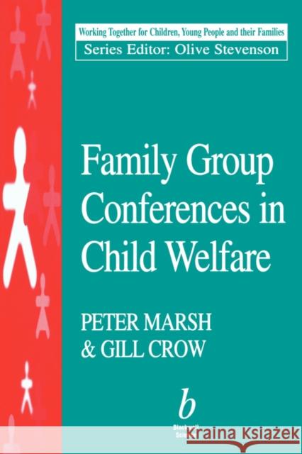 Family Group Conferences in Child Marsh, Peter 9780632049226 Wiley-Blackwell