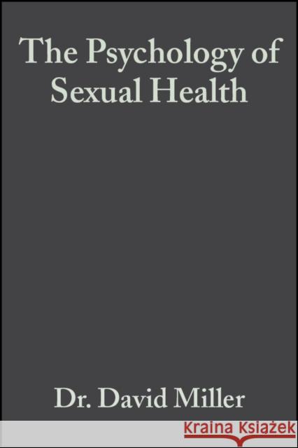 The Psychology of Sexual Health David Miller John Green 9780632049790 Blackwell Science
