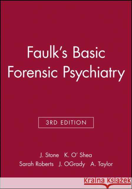 Faulks Basic Forensic Psychiatry 3e Stone, J. H. 9780632050192 Blackwell Publishers