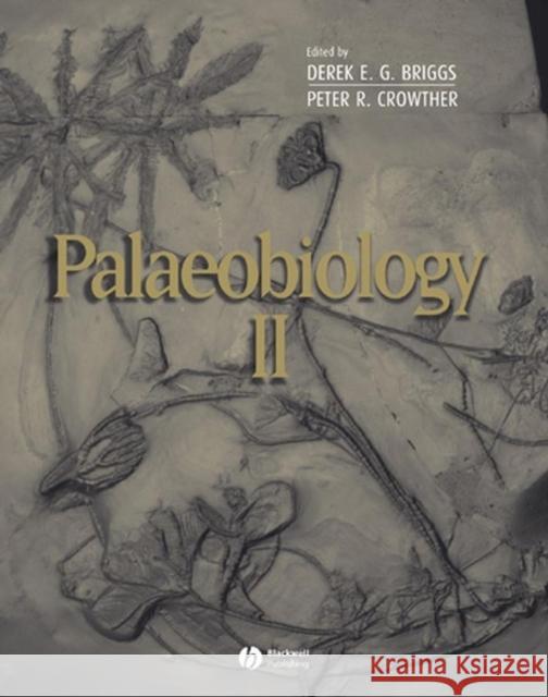 Palaeobiology II Derek Briggs Peter R. Crowther 9780632051496
