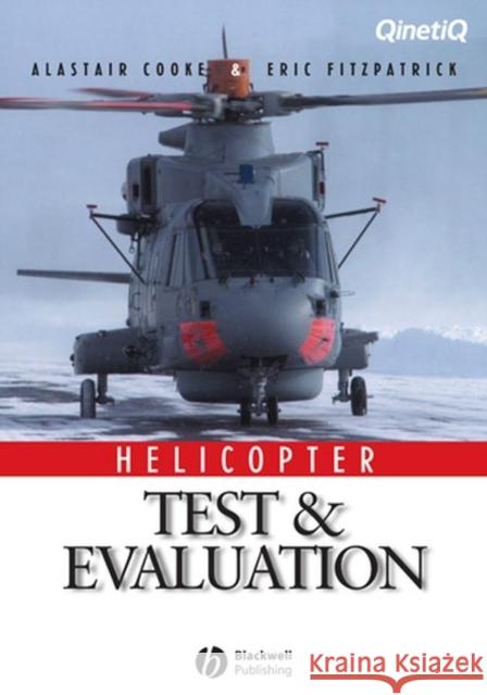 Helicopter Test and Evaluation Alistair K. Cooke Robert L. Souhami Alastair K. Cooke 9780632052479 John Wiley & Sons
