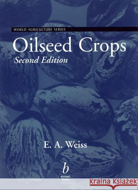 Oilseed Crops Edward Weiss E. A. Weiss 9780632052592 