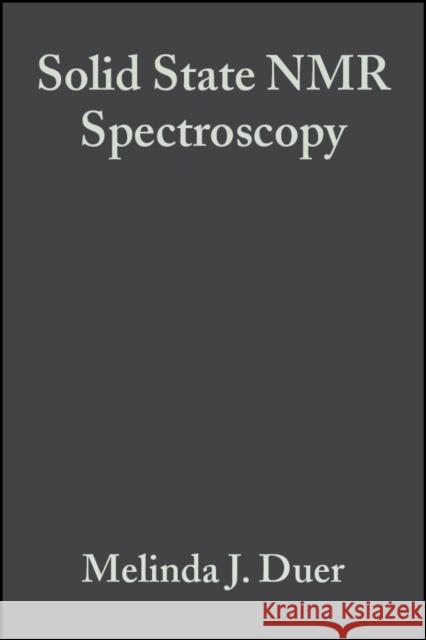 Solid State NMR Spectroscopy: Principles and Applications Duer, Melinda J. 9780632053513 Blackwell Science