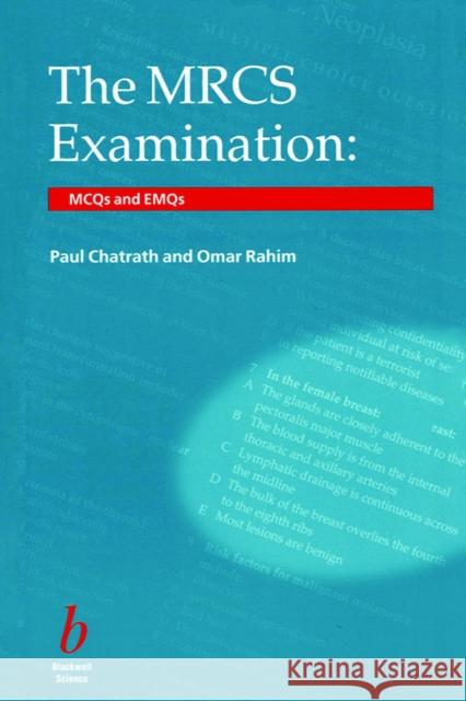 The Mrcs Examination Chatrath, Paul 9780632054022 Blackwell Science