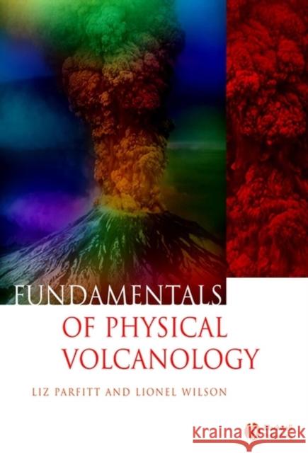 Fundamentals of Physical Volcanology   9780632054435 