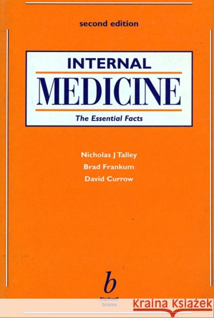 Internal Medicine: The Essential Facts Talley, Nicholas J. 9780632056132