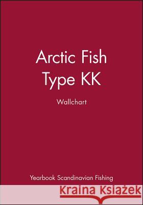 Arctic Fish Type KK Wallchart Scandinavian Fishing Yearbook 9780632058198 John Wiley and Sons Ltd
