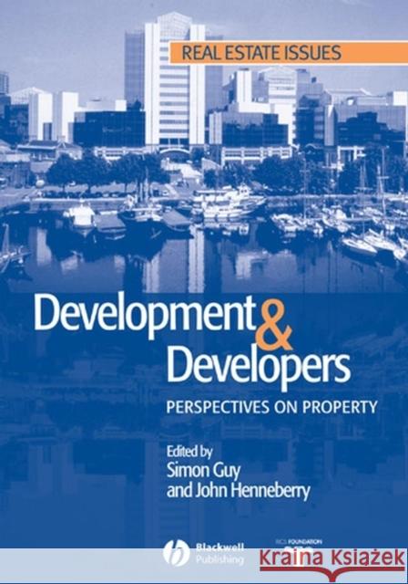 Development and Developers: Perspectives on Property Guy, Simon 9780632058426 BLACKWELL SCIENCE LTD