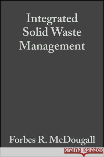 integrated solid waste mgt  McDougall, Forbes R. 9780632058891 Blackwell Science