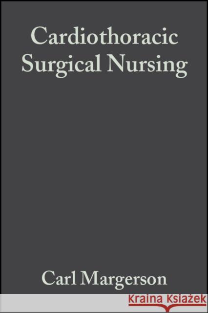 Cardiothoracic Surgical Nursing Margerson, Carl 9780632059041 BLACKWELL SCIENCE LTD