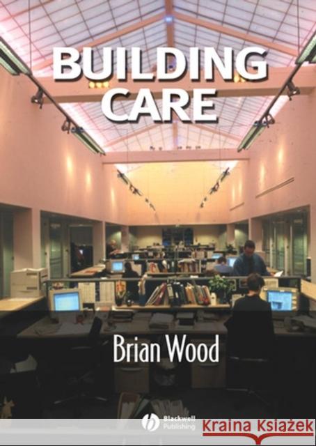 Building Care Brian Wood Brian Wood 9780632060498