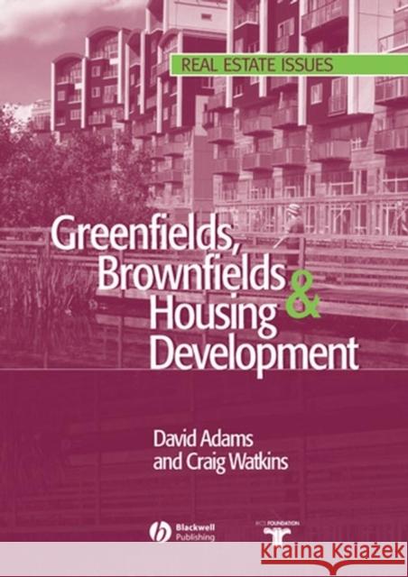 Greenfields Brownfields Housing Adams, David 9780632063871 Blackwell Publishers