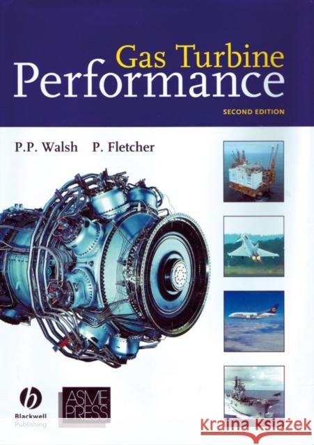 Gas Turbine Performance 2e Fletcher, Paul 9780632064342 BLACKWELL SCIENCE LTD