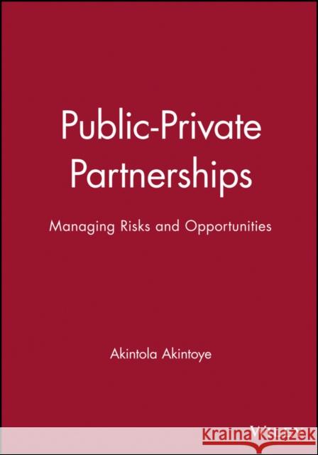 Public Private Partnerships Akintoye, Akintola 9780632064656 Wiley-Blackwell