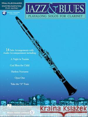 Jazz & Blues: Play-Alongs Solos for Clarinet Hal Leonard Publishing Corporation       Hal Leonard Publishing Corporation 9780634004421 Hal Leonard Publishing Corporation