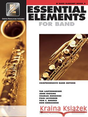Essential Elements for Band - Book 2 with Eei: BB Bass Clarinet Lautzenheiser, Tim 9780634012907