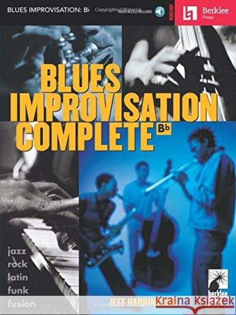 Blues Improvisation Complete Jeff Harrington 9780634015304 Hal Leonard Corporation