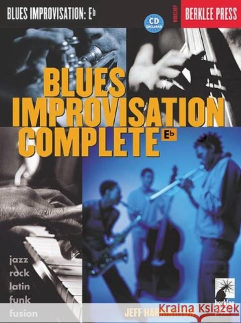 Blues Improvisation Complete Jeff Harrington 9780634015311 Hal Leonard Corporation