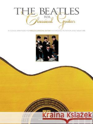 The Beatles for Classical Guitar John Hill 9780634015793 