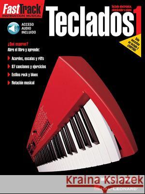 FastTrack - Teclados 1 (ESP) Gary Meisner, Blake Neely 9780634023811 Hal Leonard Corporation
