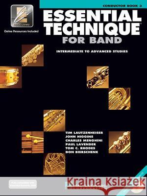 Essential Technique for Band with Eei - Intermediate to Advanced Studies: Conductor Tim Lautzenheiser 9780634043611