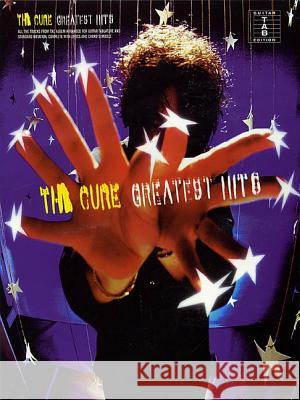 The Cure - Greatest Hits: Guitar Tab Joe 9780634046674 Hal Leonard Publishing Corporation