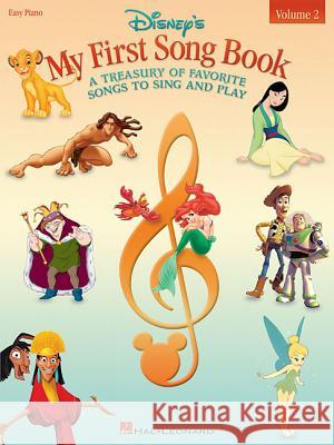 Disney's My First Songbook: Volume 2: a Treasury of Favorite Songs to Sing and Play Hal Leonard Publishing Corporation 9780634047923 Hal Leonard Corporation