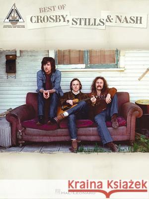 Best of Crosby, Stills & Nash Stills And Nash Crosby 9780634059216 Hal Leonard Publishing Corporation