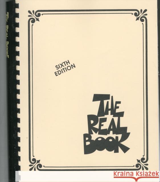 The Real Book: Volume I Sixth Edition (C Instruments)  9780634060380 Hal Leonard Corporation
