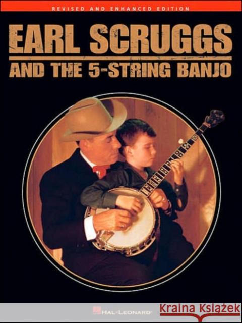 Earl Scruggs And The Five String Banjo Earl Scruggs, Burt Brent 9780634060434 Hal Leonard Corporation
