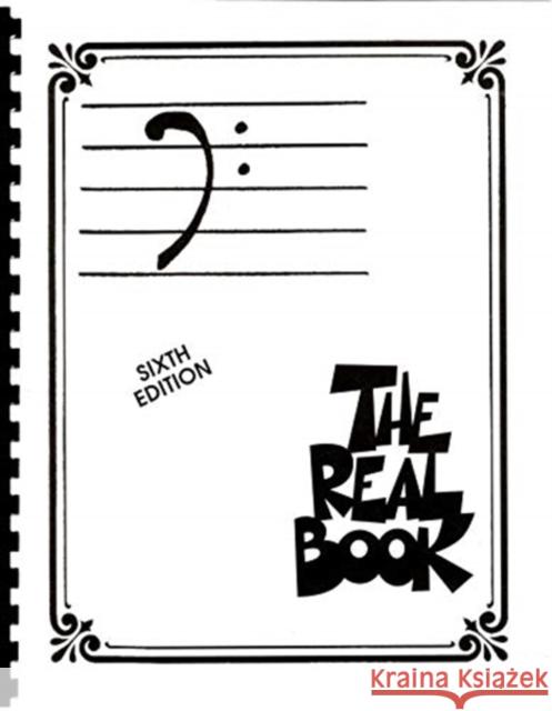 The Real Book - Volume I - Sixth Edition: Bass Clef Edition Hal Leonard Corp 9780634060762