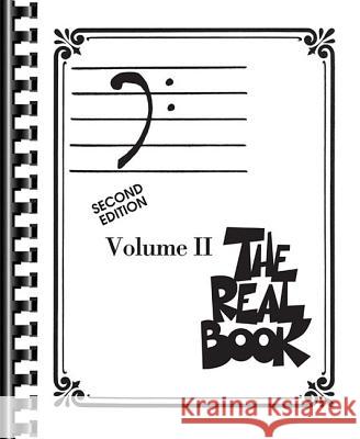 The Real Book - Volume II - Second Edition: Bass Clef Edition Hal Leonard Publishing Corporation 9780634060793 Hal Leonard Corporation