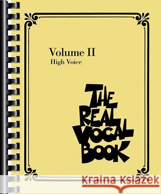 The Real Vocal Book - Volume II: High Voice Hal Leonard Publishing Corporation 9780634060816 Hal Leonard Corporation