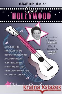 Jumpin' Jim's Gone Hollywood Jim Beloff 9780634062186 Flea Market Music, Inc.