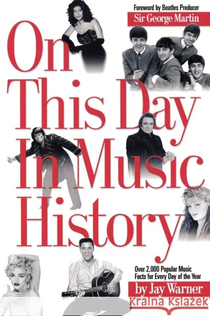 On This Day in Music History Jay Warner 9780634066931 Hal Leonard Publishing Corporation