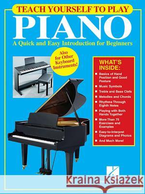 Teach Yourself to Play Piano Hal Leonard Publishing Corporation 9780634069796 Hal Leonard Publishing Corporation