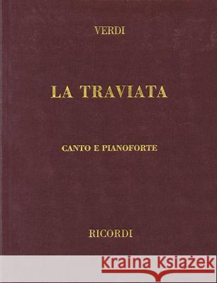 La Traviata: Vocal Score Giuseppe Verdi 9780634072642 Ricordi