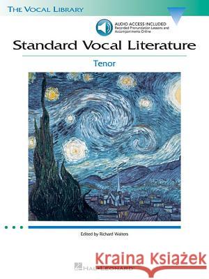 Standard Vocal Literature: Tenor [With 2 CDs] Richard Walters 9780634078750 Hal Leonard Publishing Corporation