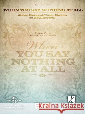 When You Say Nothing at All Alison Krauss 9780634080050 Hal Leonard Publishing Corporation